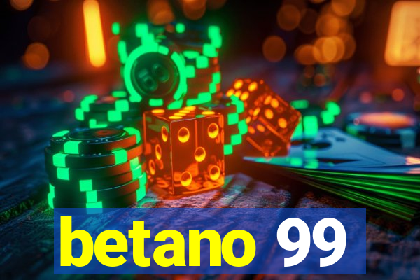 betano 99